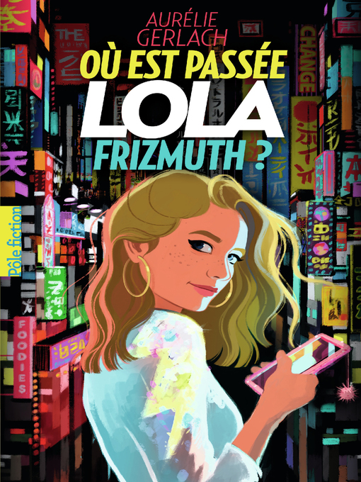 Title details for Où est passée Lola Frizmuth ? by Aurélie Gerlach - Wait list